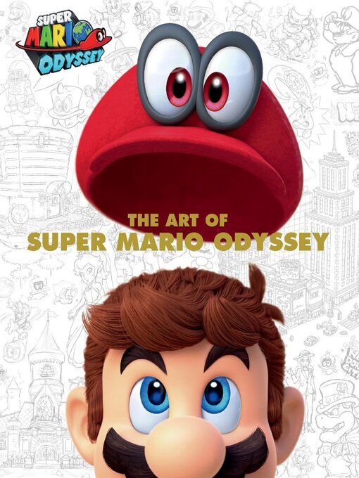 Title details for The Art of Super Mario Odyssey by Nintendo - Available